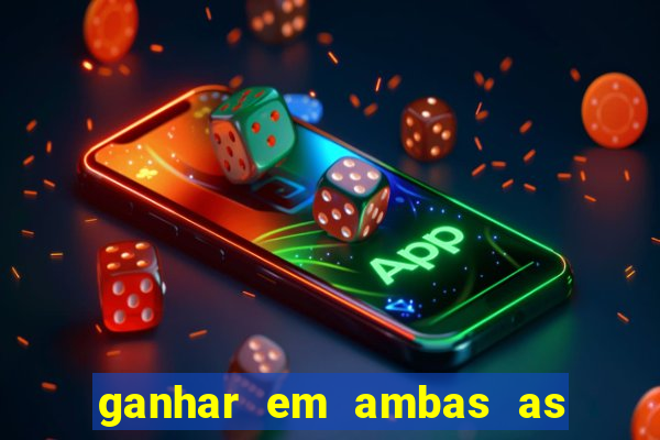 ganhar em ambas as partes do jogo